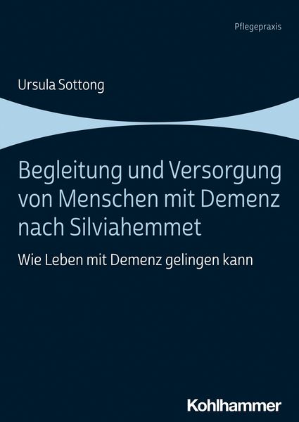 Produktbild: Begleitung und Versorgung von Menschen mit Demenz nach Silviahemmet