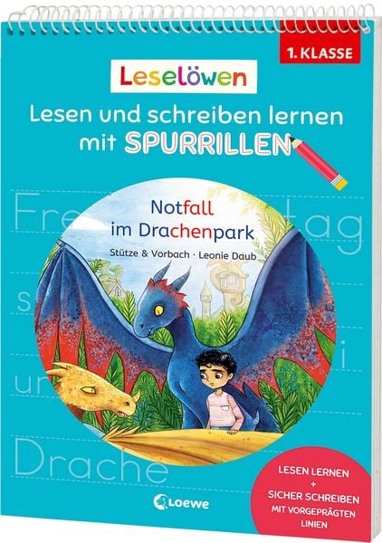 Leselöwen - Lesen und schreiben lernen mit Spurrillen - Notfall im Drachenpark, Taschenbuch von Stütze & Vorbach, Loewe, 9783743223585