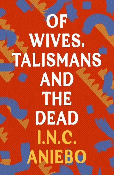Produktbild: Of Wives, Talismans and the Dead