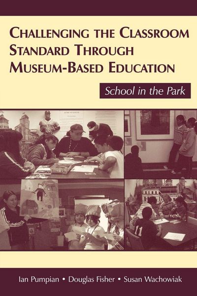 Produktbild: Challenging the Classroom Standard Through Museum-based Education