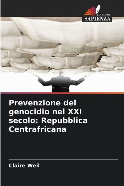 Produktbild: Prevenzione del genocidio nel XXI secolo: Repubblica Centrafricana