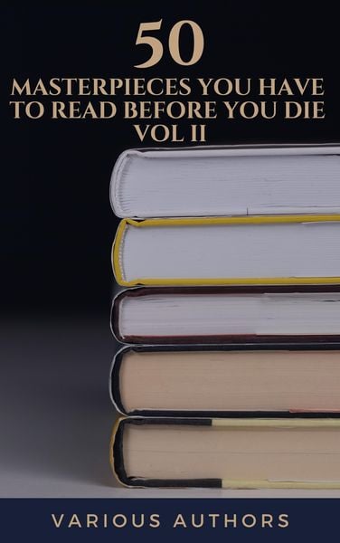 Produktbild: 50 Masterpieces you have to read before you die vol: 2
