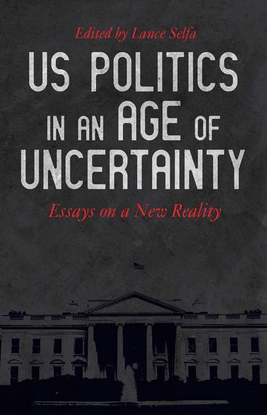 Produktbild: US Politics in an Age of Uncertainty