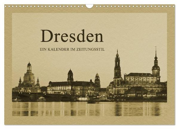 Produktbild: Dresden - Ein Kalender im Zeitungsstil (Wandkalender 2026 DIN A3 quer), CALVENDO Monatskalender