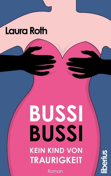 Produktbild: Bussi Bussi - Kein Kind von Traurigkeit