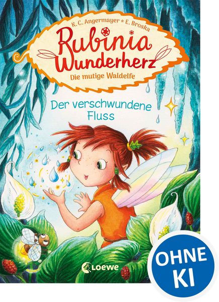 Produktbild: Rubinia Wunderherz, die mutige Waldelfe (Band 3) - Der verschwundene Fluss