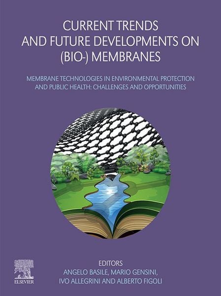 Produktbild: Current Trends and Future Developments on (Bio-) Membranes