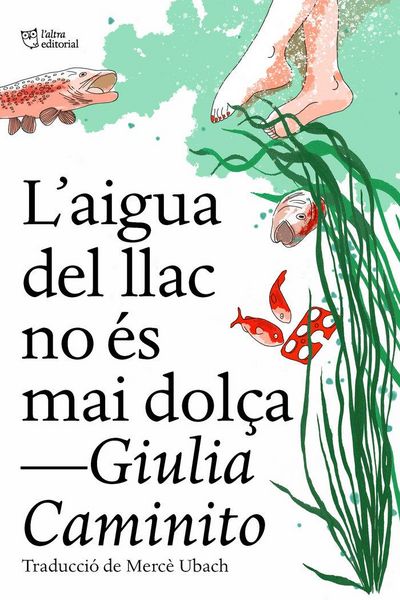 Produktbild: L'aigua del llac no &eacute;s mai dol&ccedil;a