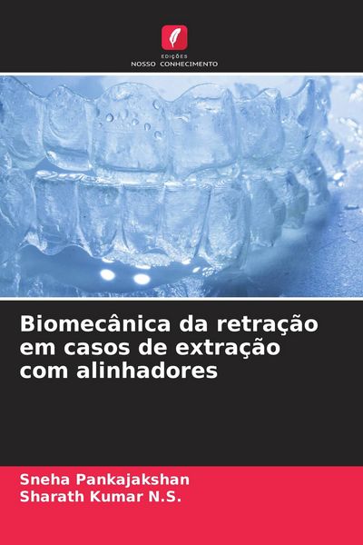 Produktbild: Biomec&acirc;nica da retra&ccedil;&atilde;o em casos de extra&ccedil;&atilde;o com alinhadores