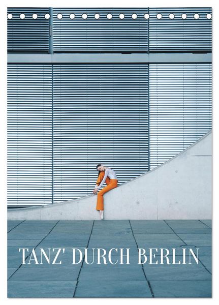 Produktbild: Tanz' durch Berlin (Tischkalender 2026 DIN A5 hoch), CALVENDO Monatskalender