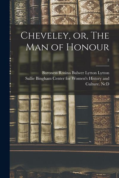 Produktbild: Cheveley, or, The Man of Honour; 2