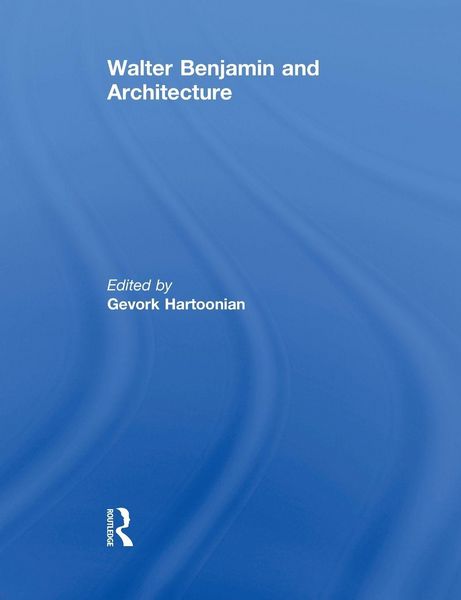 Produktbild: Walter Benjamin and Architecture