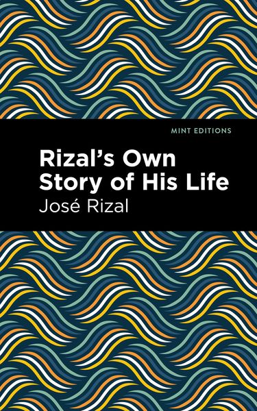 Produktbild: Rizal's Own Story of His Life