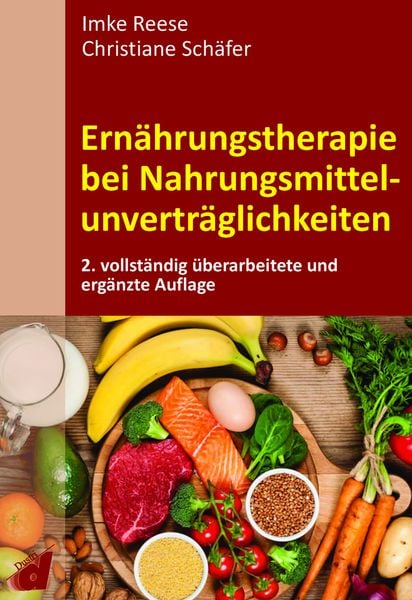 Ernährungstherapie bei Nahrungsmittelunverträglichkeiten, Gebundene Ausgabe von Imke Reese,Christiane Schäfer, Dustri-Verlag, 978-3-87185-604-4