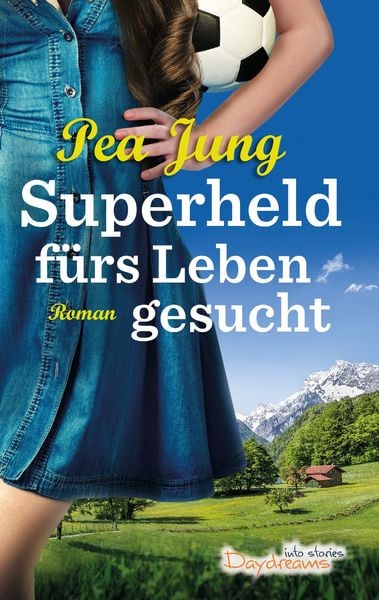 Superheld fürs Leben gesucht, Taschenbuch von Pea Jung, BoD – Books on Demand, 9783734760006