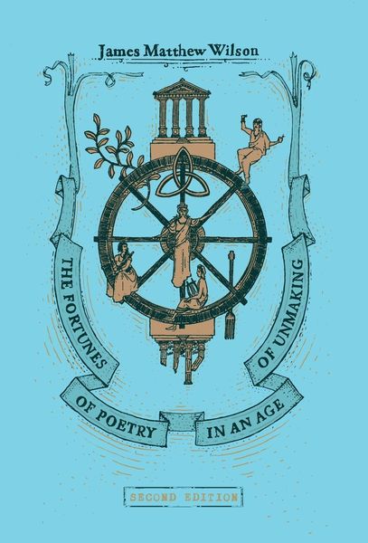Produktbild: The Fortunes of Poetry in an Age of Unmaking