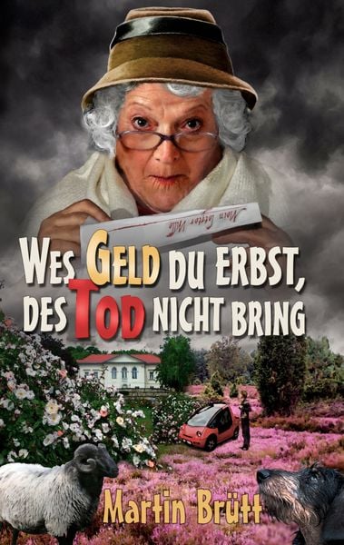 Produktbild: Wes Geld du erbst, des Tod nicht bring