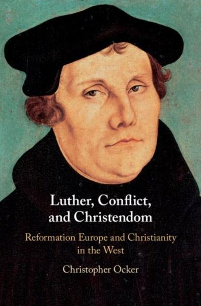 Produktbild: Luther, Conflict, and Christendom