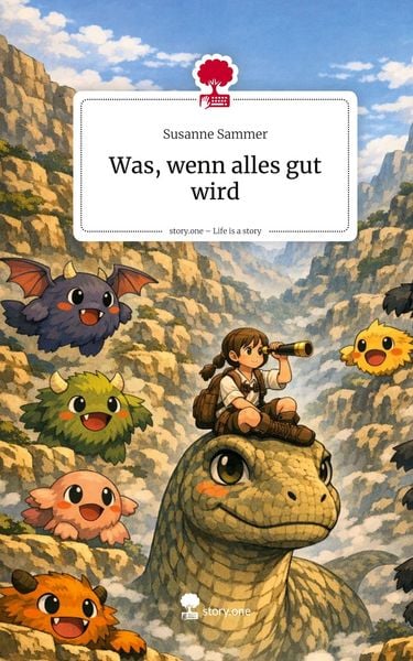 Produktbild: Was, wenn alles gut wird. Life is a Story - story.one