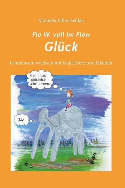Produktbild: Flo W. voll im Flow - Gl&uuml;ck