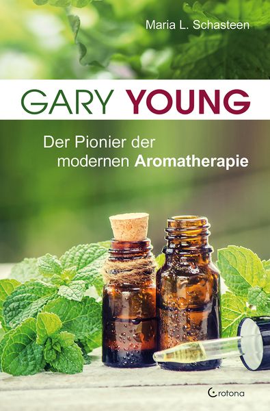 Gary Young, Paperback von Maria L. Schasteen, Crotona Verlag GmbH, 978-3-86191-109-8