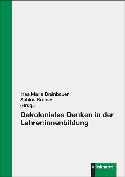 Produktbild: Dekoloniales Denken in der Lehrer:innenbildung