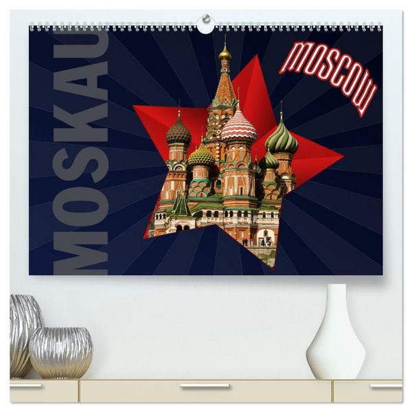 Moskau - Moscow (hochwertiger Premium Wandkalender 2026 DIN A2 quer), Kunstdruck in Hochglanz