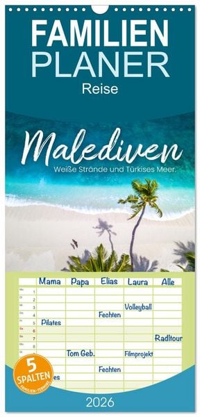 Produktbild: Familienplaner 2026 - Malediven - Wei&szlig;e Str&auml;nde und T&uuml;rkises Meer. mit 5 Spalten (Wandkalender, 21 x 45 cm) CALVENDO