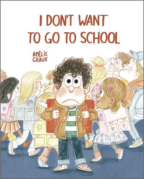 Produktbild: I Don't Want to Go to School