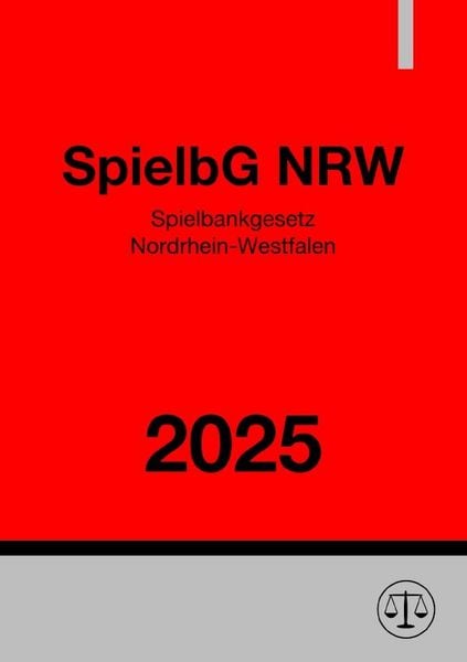 Produktbild: Spielbankgesetz Nordrhein-Westfalen - SpielbG NRW 2025