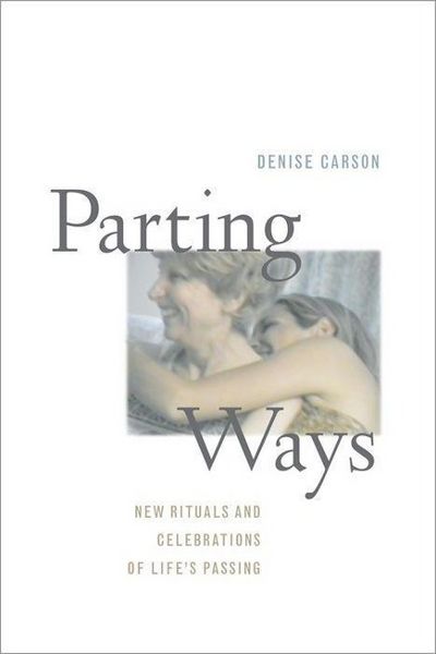 Produktbild: Carson, D: Parting Ways - New Rituals and Celebrations of Li