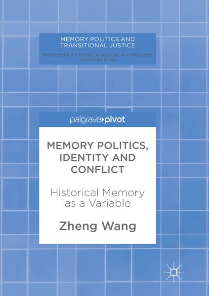 Produktbild: Memory Politics, Identity and Conflict