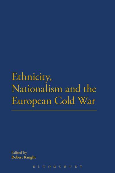 Produktbild: Ethnicity, Nationalism and the European Cold War