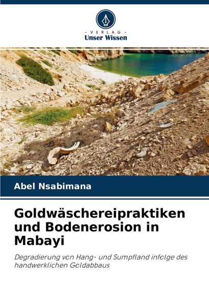 Produktbild: Goldw&auml;schereipraktiken und Bodenerosion in Mabayi