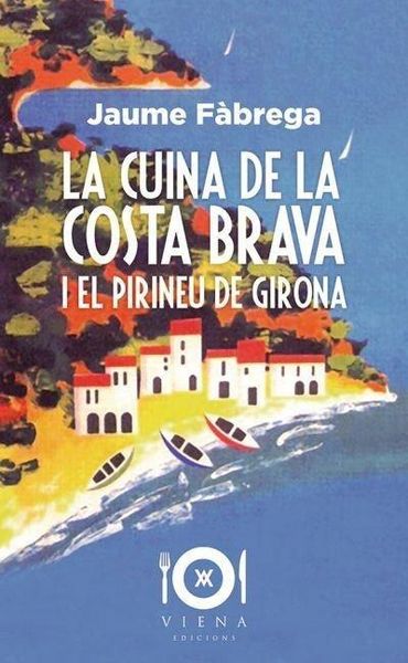 Produktbild: La cuina de la Costa Brava i el Pirineu de Girona