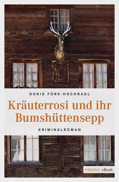 Produktbild: Kr&auml;uterrosi und ihr Bumsh&uuml;ttensepp