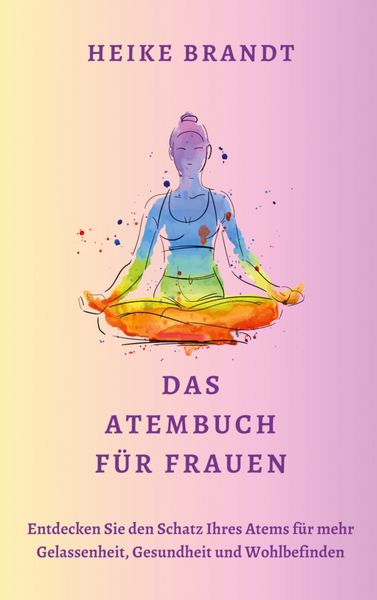 Produktbild: Das Atembuch f&uuml;r Frauen