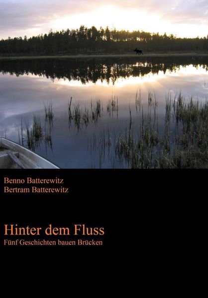 Produktbild: Hinter dem Fluss - F&uuml;nf Geschichten bauen Br&uuml;cken