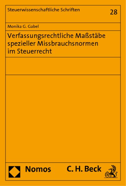 Produktbild: Verfassungsrechtliche Ma&szlig;st&auml;be spezieller Missbrauchsnormen im Steuerrecht
