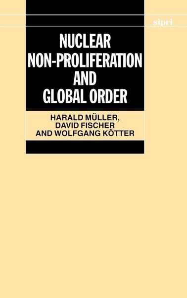 Produktbild: Nuclear Non-Proliferation and Global Order