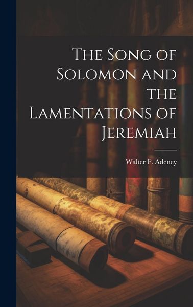 Produktbild: The Song of Solomon and the Lamentations of Jeremiah