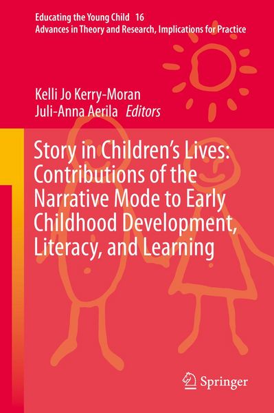 Produktbild: Story in Children's Lives: Contributions of the Narrative Mode to Early Childhood Development, Literacy, and Learning