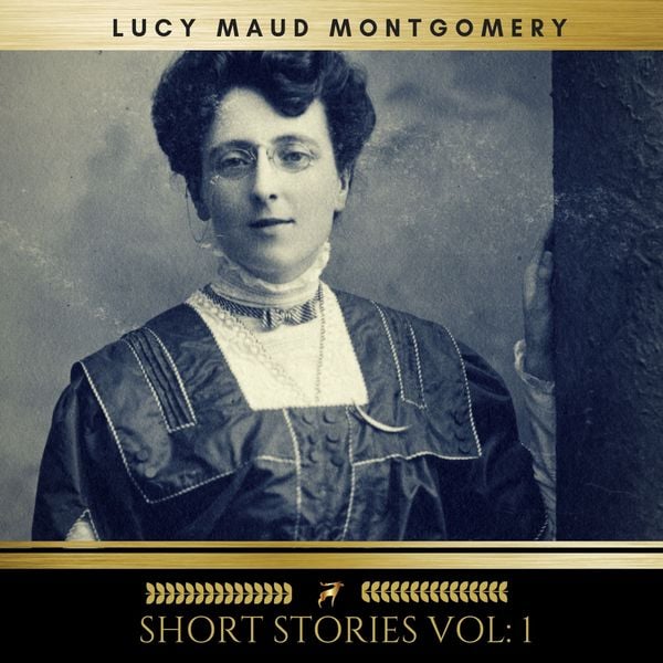 Produktbild: Lucy Maud Montgomery: Short Stories vol: 1