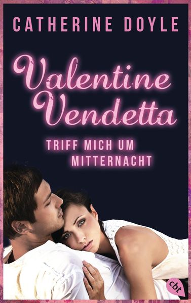 Triff mich um Mitternacht / Valentine Vendetta Bd.1