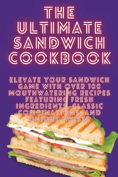 Produktbild: The Ultimate Sandwich Cookbook