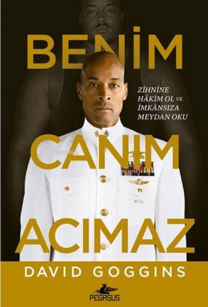 Benim Canim Acimaz, Taschenbuch von David Goggins, Pegasus Yayincilik, 9786254106446