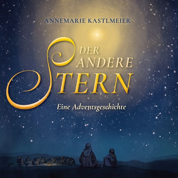 Produktbild: Der andere Stern. Eine Adventsgeschichte