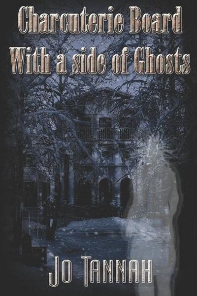 Produktbild: Tannah, J: Charcuterie Board With a Side of Ghosts