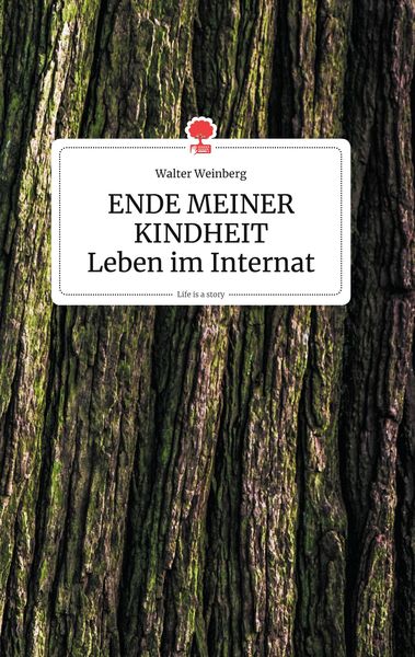 Produktbild: ENDE MEINER KINDHEIT - Leben im Internat. Life is a Story