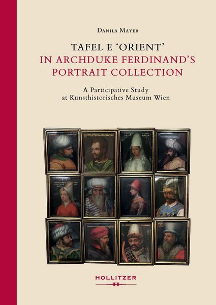 Produktbild: Tafel E &lsquo;Orient&rsquo; in Archduke Ferdinand&rsquo;s Portrait Collection
